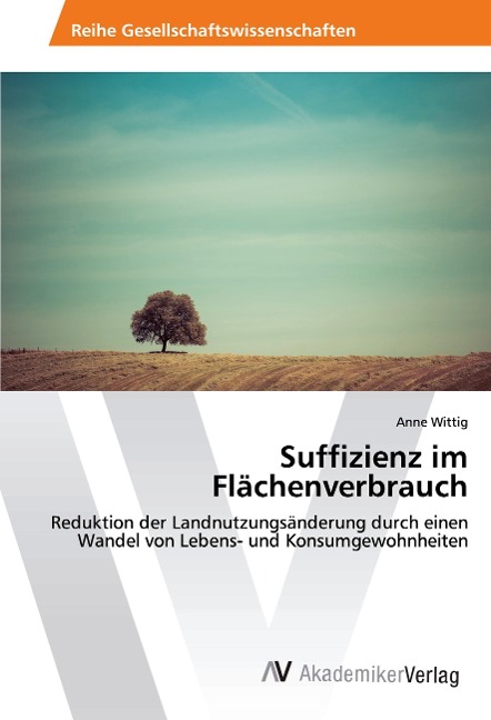 Suffizienz im Flächenverbrauch - Anne Wittig