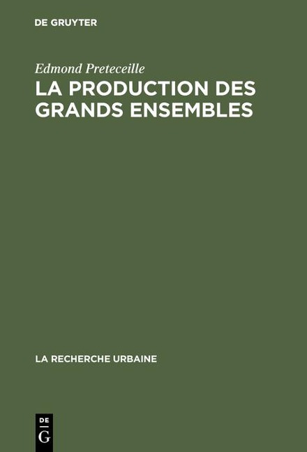 La production des grands ensembles - Edmond Preteceille