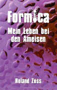 Cover-Bild zum Titel 'Formica' von 'Roland Zoss'
