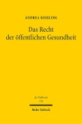 Cover-Bild zum Titel 'Das Recht der öffentlichen Gesundheit' von 'Andrea Kießling'