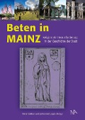 Cover-Bild zum Titel 'Beten in Mainz' von ''