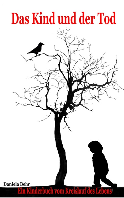 Das Kind und der Tod - Daniela Behr