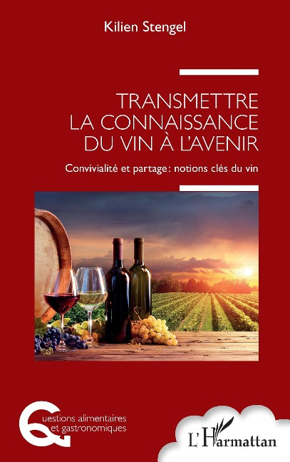 Transmettre la connaissance du vin à l'avenir - Stengel