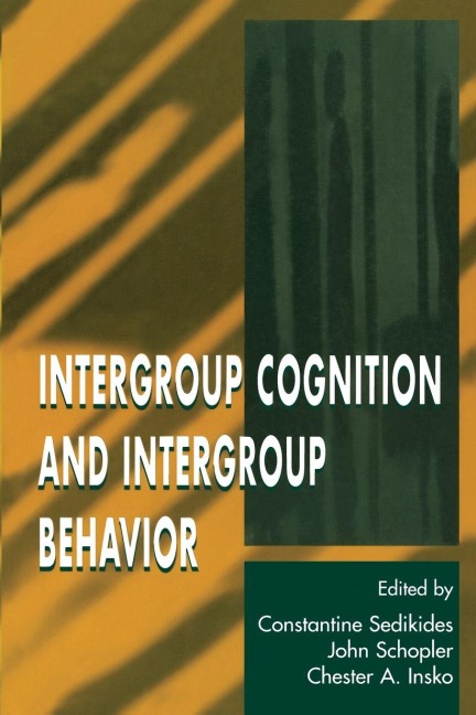 Intergroup Cognition and Intergroup Behavior - 
