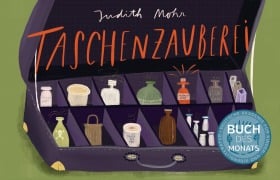 Cover-Bild zum Titel 'Taschenzauberei' von 'Judith Mohr'