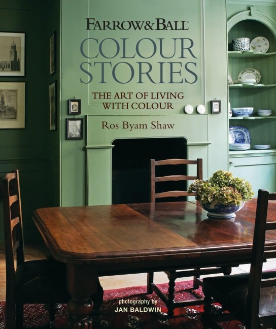 Farrow & Ball Colour Stories - Ros Byam Shaw