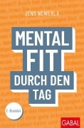 Cover-Bild zum Titel 'Mental fit durch den Tag' von 'Jens Newerla'