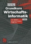 Cover-Bild zum Titel 'Grundkurs Wirtschaftsinformatik' von 'Dietmar Abts'
