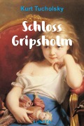Cover-Bild zum Titel 'Schloss Gripsholm' von 'Kurt Tucholsky'