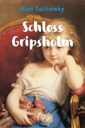 Schloss Gripsholm - Kurt Tucholsky