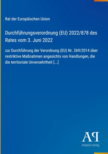 Durchführungsverordnung (EU) 2022/878 des Rates vom 3. Juni 2022 - Rat der Europäischen Union
