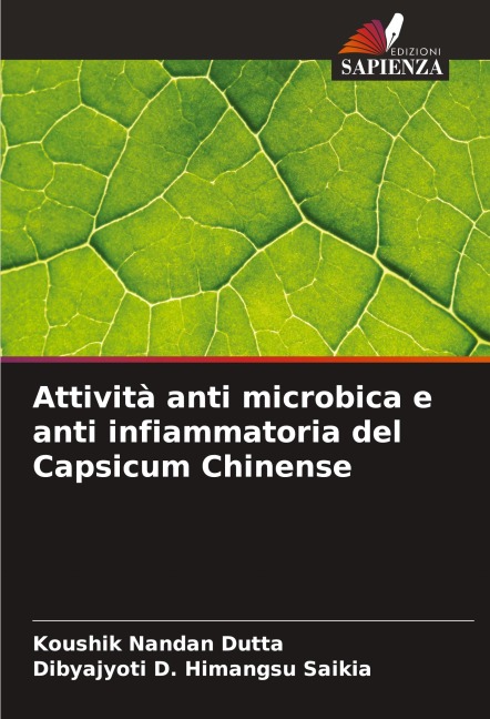 Attività anti microbica e anti infiammatoria del Capsicum Chinense - Koushik Nandan Dutta, Dibyajyoti D. Himangsu Saikia