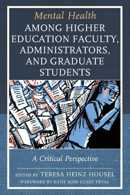 Mental Health among Higher Education Faculty, Administrators, and Graduate Students - 