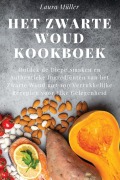 Cover-Bild zum Titel 'Het Zwarte Woud Kookboek' von 'Laura Müller'