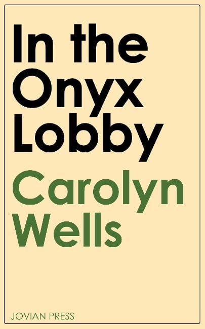 In the Onyx Lobby - Carolyn Wells