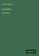 Cover-Bild zum Titel 'Lose Hefte' von 'Ludwig Kalisch'