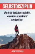 Cover-Bild zum Titel 'Selbstdisziplin' von 'Andreas Hofmann'