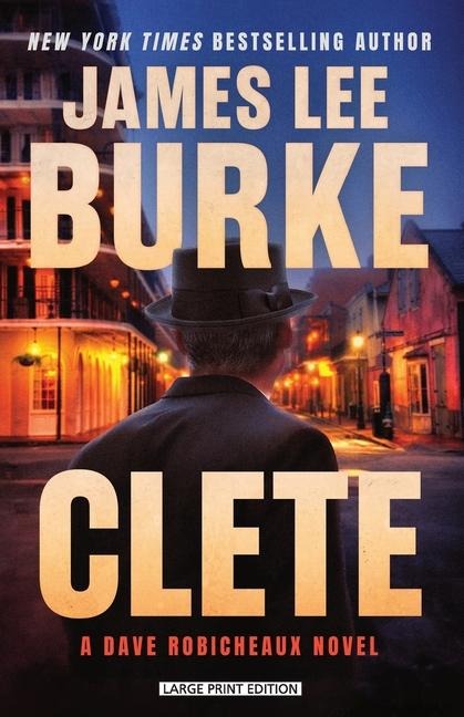 Clete - James Lee Burke