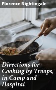 Cover-Bild zum Titel 'Directions for Cooking by Troops, in Camp and Hospital' von 'Florence Nightingale'