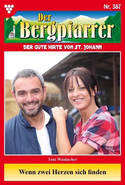 Wenn zwei Herzen sich finden - Toni Waidacher