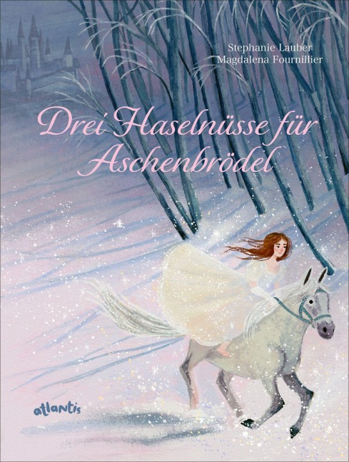 Drei Haselnüsse für Aschenbrödel - Stephanie Lauber