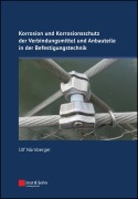 Cover-Bild zum Titel 'Korrosion und Korrosionsschutz der Verbindungsmittel und Anbauteile in der Befestigungstechnik' von 'Ulf Nürnberger'