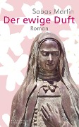 Cover-Bild zum Titel 'Der ewige Duft' von 'Sabas Martín'