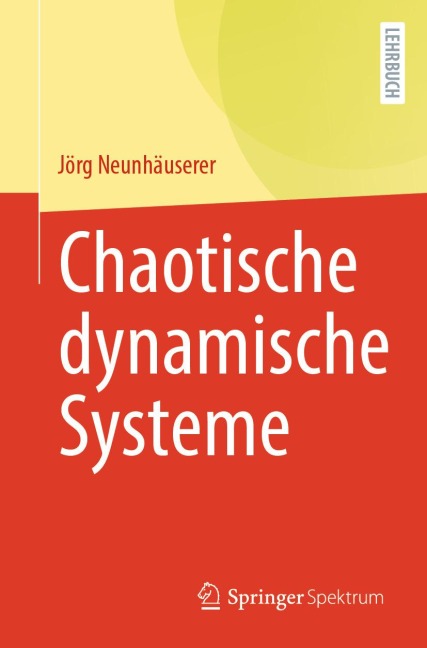 Chaotische dynamische Systeme - Jörg Neunhäuserer