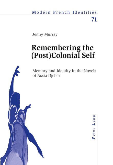 Remembering the (Post)Colonial Self - Jennifer Murray