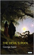 Cover-Bild zum Titel 'The Devil¿s Pool' von 'George (Amandine Lupin) Sand'