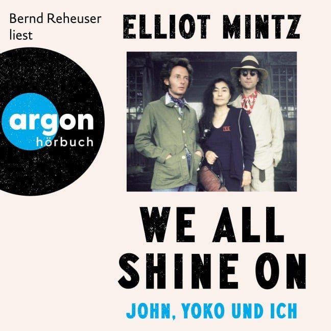 We all shine on - Elliot Mintz