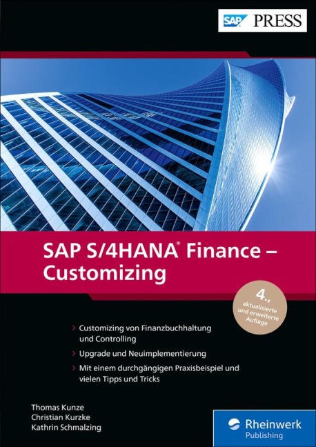 SAP S/4HANA Finance - Customizing - Thomas Kunze, Christian Kurzke, Kathrin Schmalzing
