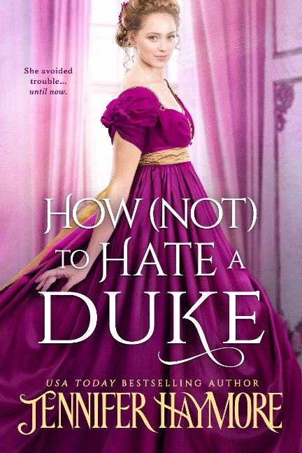 How Not to Hate a Duke - Jennifer Haymore