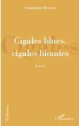 Cover-Bild zum Titel 'Cigales blues, cigales blondes' von 'Amandine Brasey'
