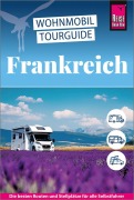 Cover-Bild zum Titel 'Reise Know-How Wohnmobil-Tourguide Frankreich' von 'Muriel Brunswig, Ines Friedrich, Gaby Gölz, Rainer Höh, Stefan Höh'