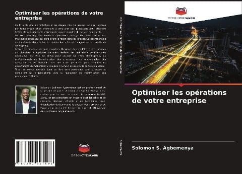 Optimiser les opérations de votre entreprise - Solomon S. Agbemenya