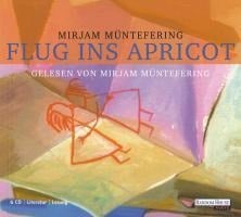 Flug ins Apricot - Mirjam Müntefering