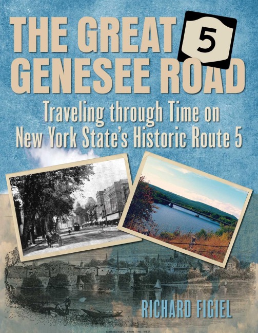 The Great Genesee Road - Richard Figiel