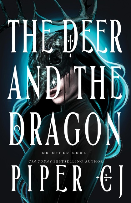 Deer and the Dragon - Cj Piper CJ