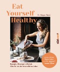 Cover-Bild zum Titel 'Eat Yourself Healthy' von 'Megan Rossi'