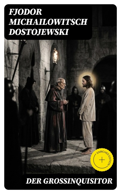 Der Großinquisitor - Fjodor Michailowitsch Dostojewski