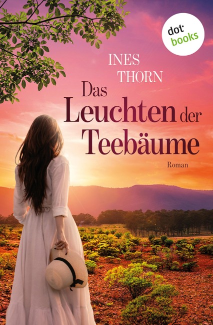 Das Leuchten der Teebäume - Ines Thorn