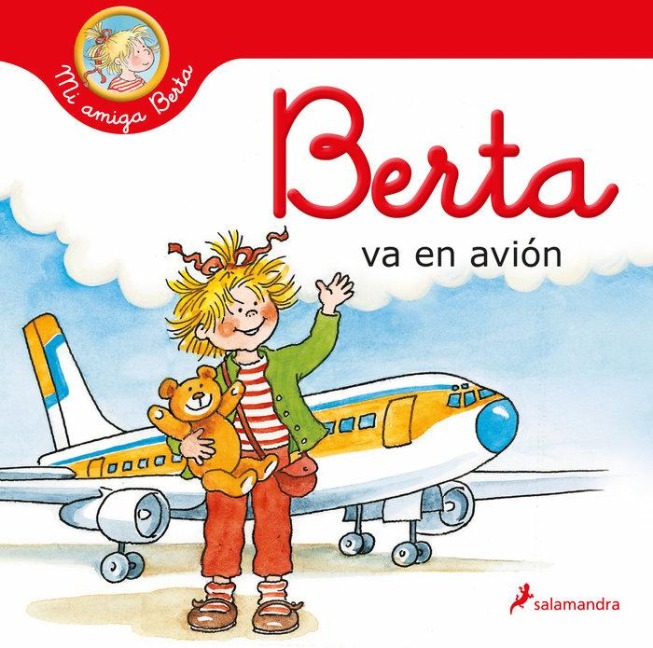Berta Va En Avión / Berta Flies on a Plane - Liane Schneider