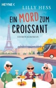 Cover-Bild zum Titel 'Ein Mord zum Croissant' von 'Lilly Hess'