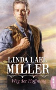 Cover-Bild zum Titel 'Weg der Hoffnung' von 'Linda Lael Miller'