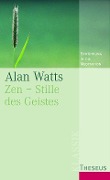 Zen - Stille des Geistes - Alan Watts