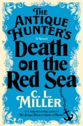 Cover-Bild zum Titel 'The Antique Hunter's Death on the Red Sea' von 'C L Miller'