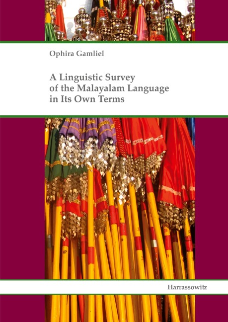 A Linguistic Survey of the Malayalam Language in Its Own Terms - Ophira Gamliel
