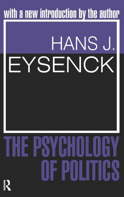 The Psychology of Politics - Hans Eysenck