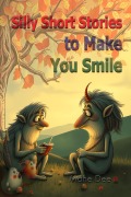 Cover-Bild zum Titel 'Silly Short Stories to Make You Smile' von 'Mahe Dee'